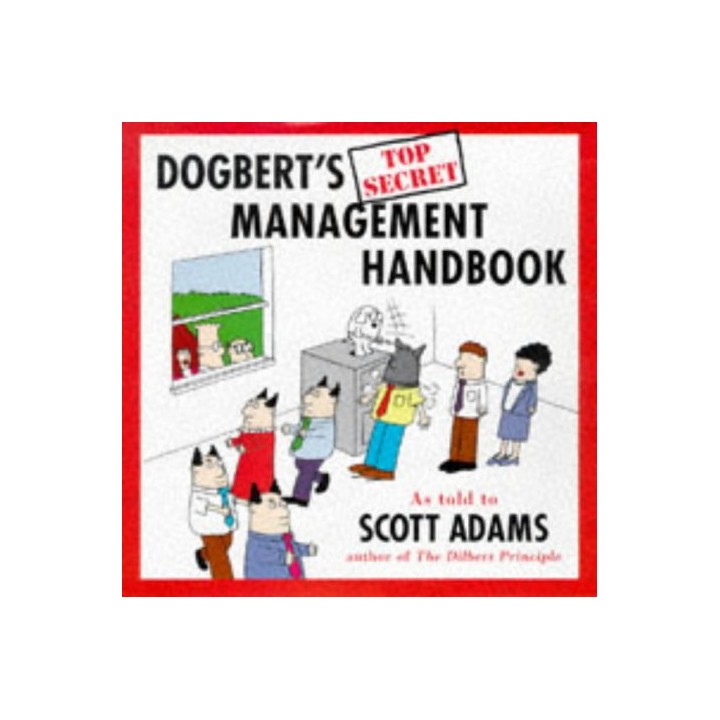 Dogbert's Top Secret Management Handbook